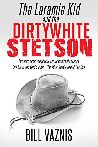 The Laramie Kid and the Dirty White Stetson